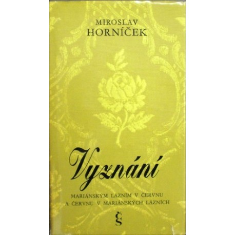 Horníček Miroslav - Vyznání