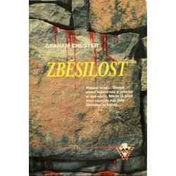 Chester Graham - Zběsilost