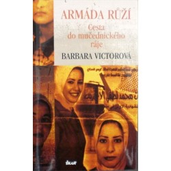 Victorová Barbara - Armáda růží - Cesta do mučednického ráje