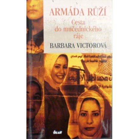 Victorová Barbara - Armáda růží - Cesta do mučednického ráje