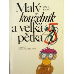 Kant Uwe - Malý kouzelník a velká pětka