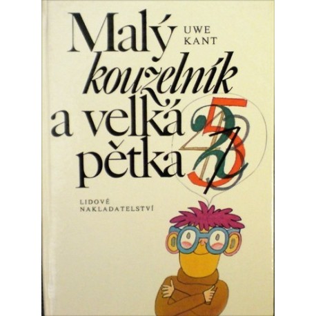 Kant Uwe - Malý kouzelník a velká pětka