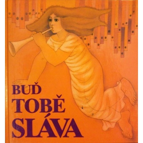- Buď tobě sláva