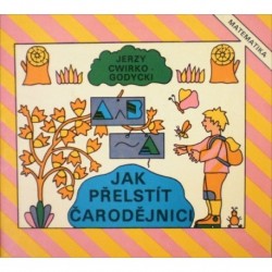 Cwirko - Godycki Jerzy - Jak přelstít čarodějnici