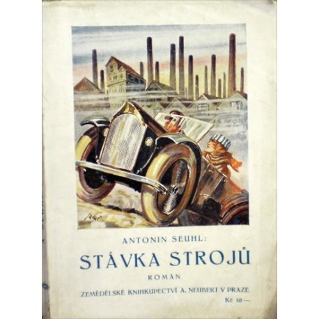Seuhl Antonín - Stávka strojů