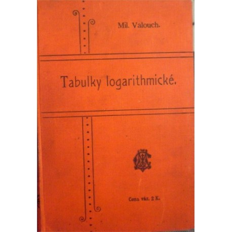 Valouch Miloslav - Tabulky logarithmické