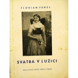 Fencl Florian - Svatba v Lužici