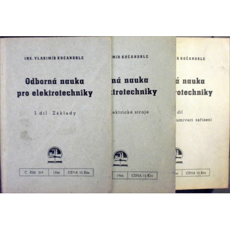 Kočandrle Vladimír - Odborná nauka pro elektrotechniky I.- III.