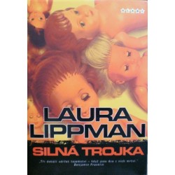 Lippman Laura - Silná trojka