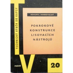 Dobrovolný Bohumil - Pokrokové konstrukce lisovacích nástrojů