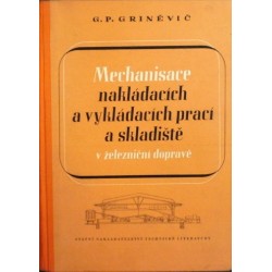 Griněvič G. P. - Mechanisace nakládacích a vykládacích prací a  ...