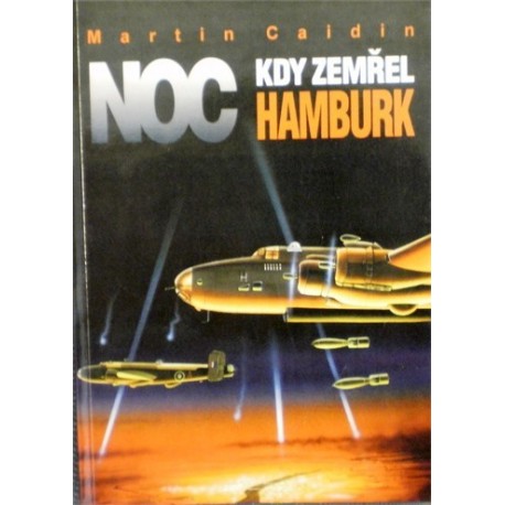 Caidin Martin - Noc, kdy zemřel Hamburk