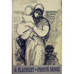 Flaubert  Gustave - Prosté srdce