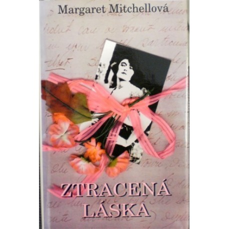 Mitchellová Margaret - Ztracená láska