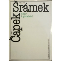 Čapek Karel, Šrámek Fráňa - Cesty k přátelství