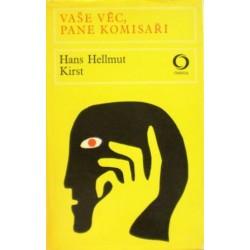Kirst Hans Hellmut - Vaše věc, pane komisaři