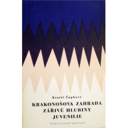 Čapkové - Krakonošova zahrada, Zářivé hlubiny, Juvenilie