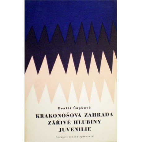 Čapkové - Krakonošova zahrada, Zářivé hlubiny, Juvenilie
