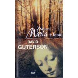 Guterson David - Panna Maria z lesů