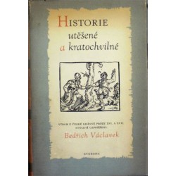 - Historie utěšené a kratochvilné
