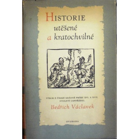 - Historie utěšené a kratochvilné