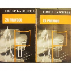 Laichter Josef - Za pravdou 1., 2.