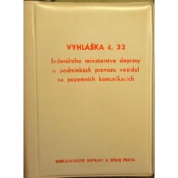 - Vyhláška č. 32 federálního ministerstva dopravy ..