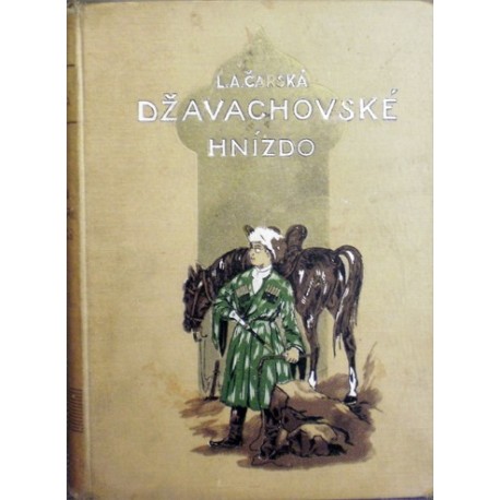 Čarská L. A. - Džavachovské hnízdo