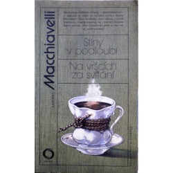 Macchiavelli Loriano - Stíny v podloubí, Na vršcích za svítání