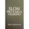 Husemann Dirk - Slon pro Karla Velikého