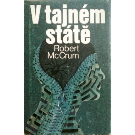 McCrum Robert - V tajném státě