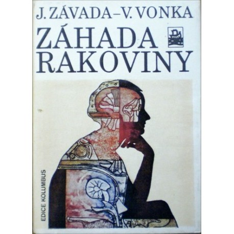 Závada J., Vonka V. - Záhada rakoviny