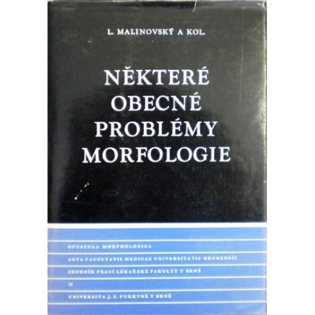 Malinovský L. a kolektiv - Některé obecné problémy morfologie