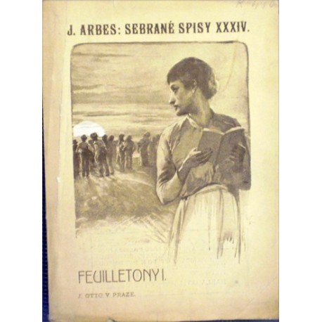 Arbes J. - Feuilletony I.