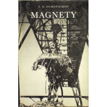 Ochotnikov V. D. - Magnety