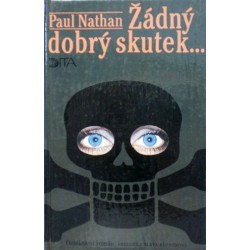 Nathan Paul - Žádný dobrý skutek