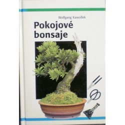 Kawollek Wolfgang - Pokojové bonsaje