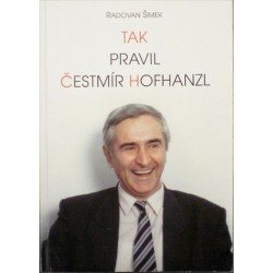 Šimek Radovan - Tak pravil Čestmír Hofhanzl