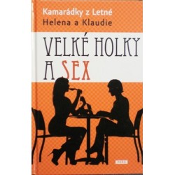 Helena a Klaudie (Kamarádky z Letné) - Velké holky a sex