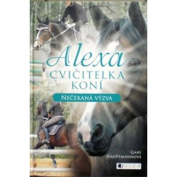 Hauptmannová Gaby - Alexa, cvičitelka koní - Nečekaná výzva