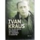 Kraus Ivan - Ve vlastních názorech se shodnu s každým
