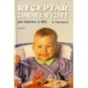 Ostertágová Daša - Receptář zdravé výživy pro kojence a děti