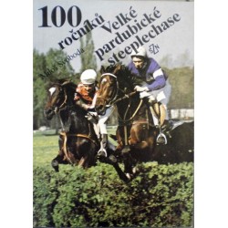 Svoboda Miloš - 100 ročníků Velké pardubické steeplechase