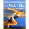různí autoři - Velká rodinná encyklopedie - Lidské tělo