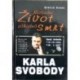 Dudek Oldřich - Nevšední život záhadná smrt Karla Svobody