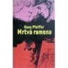 Pfeiffer Hans - Mrtvá ramena