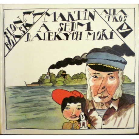 Borská Ilona - Martin a sedm dalekých moří