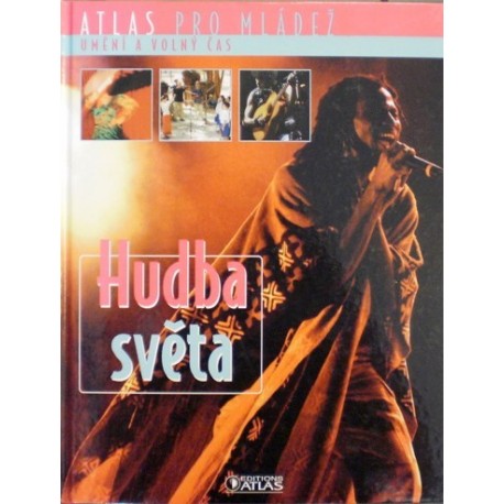 - Atlas pro mládež - Umění a volný čas - Hudba světa