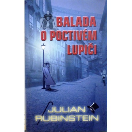 Rubinstein Julian - Balada o poctivém lupiči