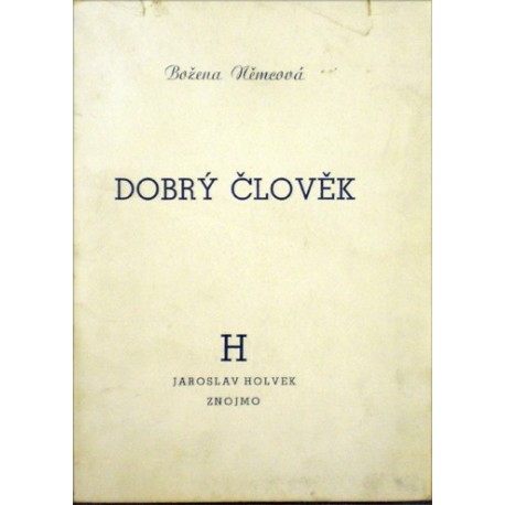 Němcová Božena - Dobrý člověk